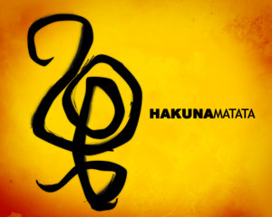 How The Phrase Hakuna Matata Changed My Life