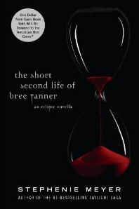 The Short Second Life of Bree Tanner: A Novella