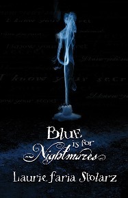 Blue is for Nightmares by Laurie Faria Stolarz