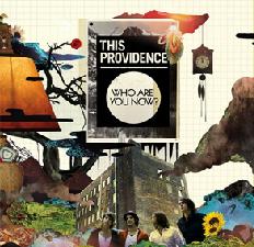 This Providence: Who Are You Now?