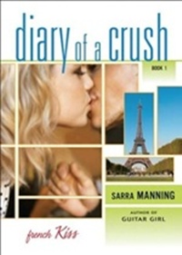Diary Of A Crush: French Kiss