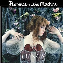 Lungs - Florence & The Machine