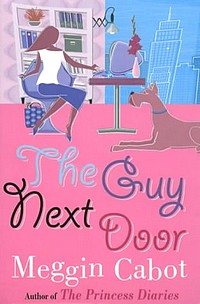 The Guy Next Door by Meg Cabot The Guy Next Door by Meg Cabot