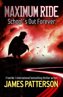 Maximum Ride: School's Out - Forever