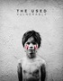 Vulnerable by The Used