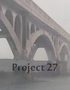 Project 27