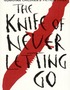 The Knife of Never Letting Go