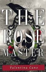 The Rose Master