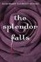 The Splendor Falls