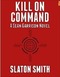 Kill on Command: A Sean Garrison Novel