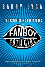 The Astonishing Adventures of Fan Boy and Goth Girl