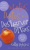 Mates, Dates, and Designer Divas