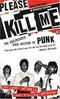 Please Kill Me: The Uncensored History of Punk