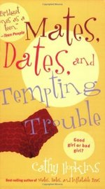 Mates, Dates, and Tempting Trouble