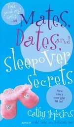 Mates, Dates, and Sleepover Secrets