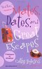 Mates, Dates, and Great Escapes