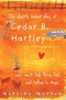 The Slightly Bruised Glory of Cedar B. Hartley