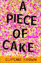 A Piece of Cake