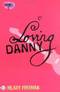 Loving Danny