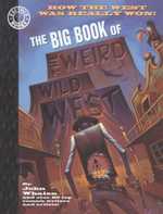The Big Book Of The Weird Wild West