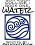 When Worlds Collide: Book One, Water