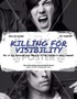 Killing for Visibility