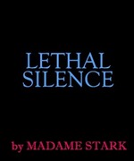 Lethal Silence