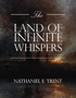 The Land of Infinite Whispers
