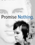 Promise. Nothing
