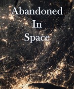 Abandoned in Space
