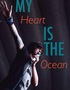 My Heart is the Ocean