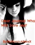 Dear Journal, Who Will Save Me?