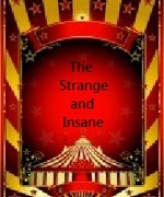 The Strange and Insane