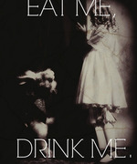 Eat Me, Drink Me