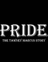 Pride: The Tawney Marcus Story
