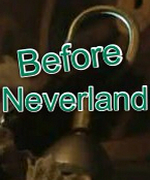 Before Neverland