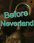 Before Neverland