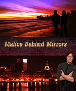 Malice Behind Mirrors ((REWRITE IN PROGRESS))