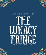 The Lunacy Fringe