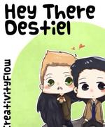 Hey There Destiel