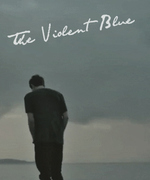 The Violent Blue