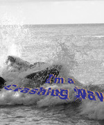 I'm a Crashing Wave