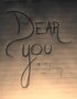 Dear You