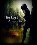 The Lost Shadow.