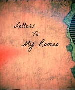 Letters to My Romeo.