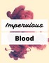 Impervious Blood