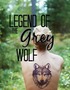 Legend of the Grey Wolf