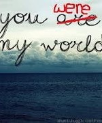 You Were My World