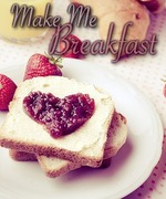 Make Me Breakfast