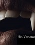 His Venomous Lips